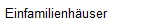 Einfamilienhuser