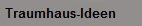 Traumhaus-Ideen